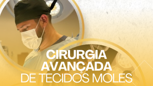 Curso de Cirurgia Avançada de Tecidos Moles
