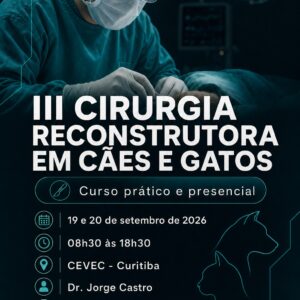III Cirurgia Reconstrutora em cães e gatos